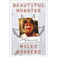 Beautiful Monster: A Becoming 9798888450000
