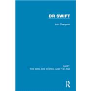 Swift: The Man, his Works, and the Age 9781003150022