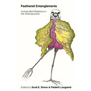 Feathered Entanglements 9780774870030