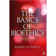 The Basics of Bioethics 9781315510040
