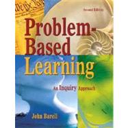 Problem-Based Learning : An Inquiry Approach 9781412950046