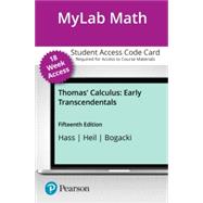MyLab Math with Pearson eText -- 18-Week Access Card -- for Thomas' Calculus: Early Transcendentals 9780137560059
