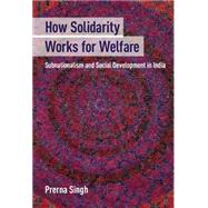How Solidarity Works for Welfare 9781107070059