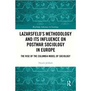 Lazarsfeld’s Methodology and Its Influence on Postwar Sociology in Europe 9781032680064