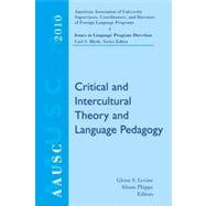 AAUSC 2010 Critical and Intercultural Theory and Language Pedagogy 9780495800071