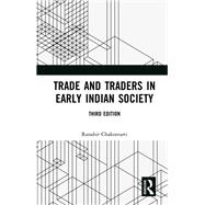 Trade and Traders in Early Indian Society 9781000170078