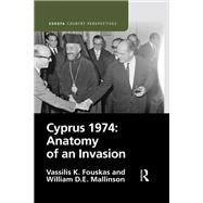 Cyprus 1974: Anatomy of an Invasion 9781040160091