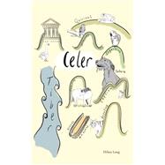 Celer:A Latin Novella 9781912870103