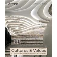 Cultures and Values A Global View of the Humanities, Volume II 9780357640104