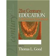 21st Century Education : A Reference Handbook 9781412950114