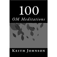 100 Om Meditations 9781492980124