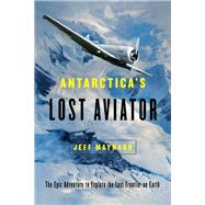 Antarctica's Lost Aviator 9781643130125