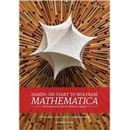 Hands-on Start to Wolfram Mathematica 9781579550127