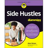 Side Hustles For Dummies 9781119870135