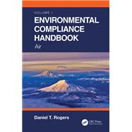 Environmental Compliance Handbook, Volume 1 9781003150138