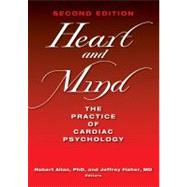 Heart and Mind The Practice of Cardiac Psychology 9781433810138
