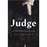 The Judge 26 Machiavellian Lessons 9780190490140
