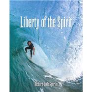 Liberty of the Spirit 9781973630142