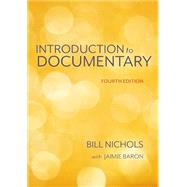 Introduction to Documentary, Fourth Edition 9780253070159