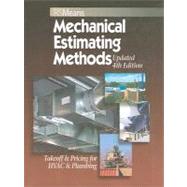 Means Mechanical Estimating Methods: Takeoff & Pricing for HVAC & Plumbing, Updated 4th Edition 9780876290170