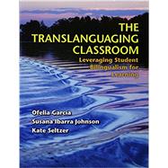 The Translanguaging Classroom 9781934000199