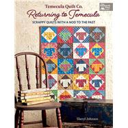 Temecula Quilt Co. Returning to Temecula 9781683560210