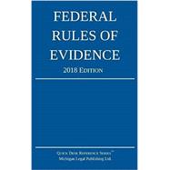 Federal Rules of Evidence; 2018 Edition (2018) 9781640020214