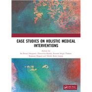 Case Studies on Holistic Medical Interventions 9781032980225