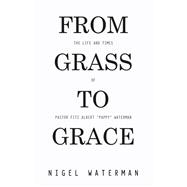 From Grass to Grace 9798385030231