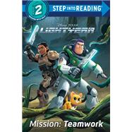Mission: Teamwork (Disney/Pixar Lightyear) 9780736490252