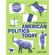 American Politics Today (Essentials Edition) 9781324040255