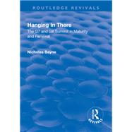 Hanging in There: The G7 and G8 Summit in Maturity and Renewal 9781351790260