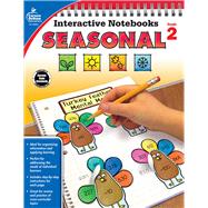 Interactive Notebooks Seasonal, Grade 2 9781483850269