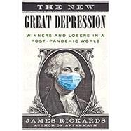 The New Great Depression: Winners and Losers in a Post-Pandemic World 9780593330272