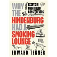 Why the Hindenburg Had a Smoking Lounge 9781606180273