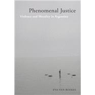 Phenomenal Justice 9781978800281
