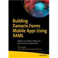 Building Xamarin.forms Mobile Apps Using Xaml 9781484240298