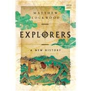 Explorers A New History 9781324110316