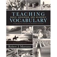 Teaching Basic, Advanced, and Academic Vocabulary 9781943360338