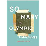 So Many Olympic Exertions 9781885030351