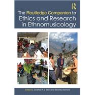 The Routledge Companion to Ethics and Research in Ethnomusicology 9780367630355