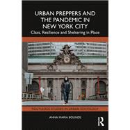 Urban Preppers and the Pandemic in New York City 9781003400356