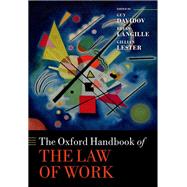 The Oxford Handbook of the Law of Work 9780192870360