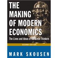 The Making of Modern Economics 9780765630360
