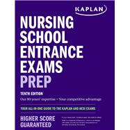 Nursing School Entrance Exams Prep Your All-in-One Guide to the Kaplan and HESI Exams 9781506290362
