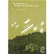 The Mathematics of the Ideal Villa and Other Essays 9780262680370