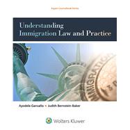 Understanding Immigration Law and Practice 9781454850380
