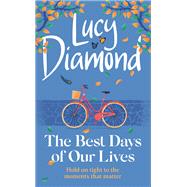 The Best Days of Our Lives 9781529420388
