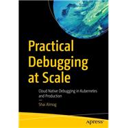 Practical Debugging at Scale 9781484290415