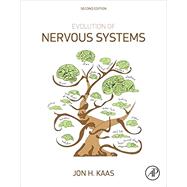 Evolution of Nervous Systems 9780128040423